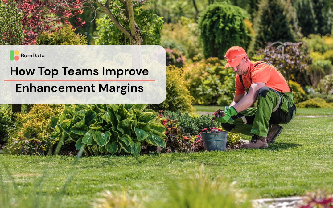 How Top Teams Improve Landscape Enhancement Margins