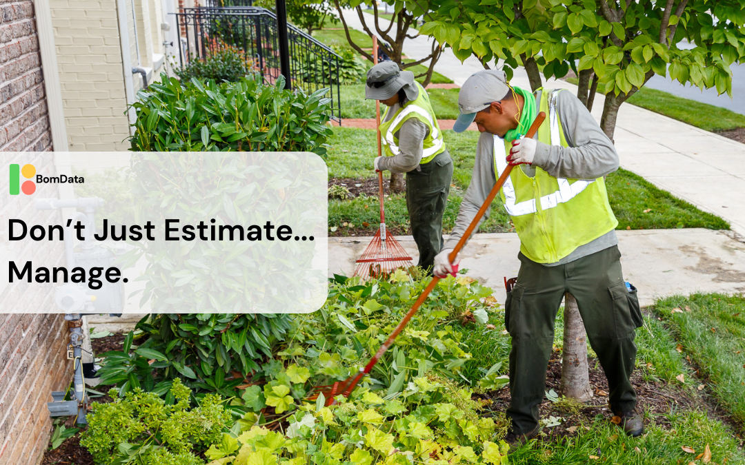 Don't just estimate...manage
